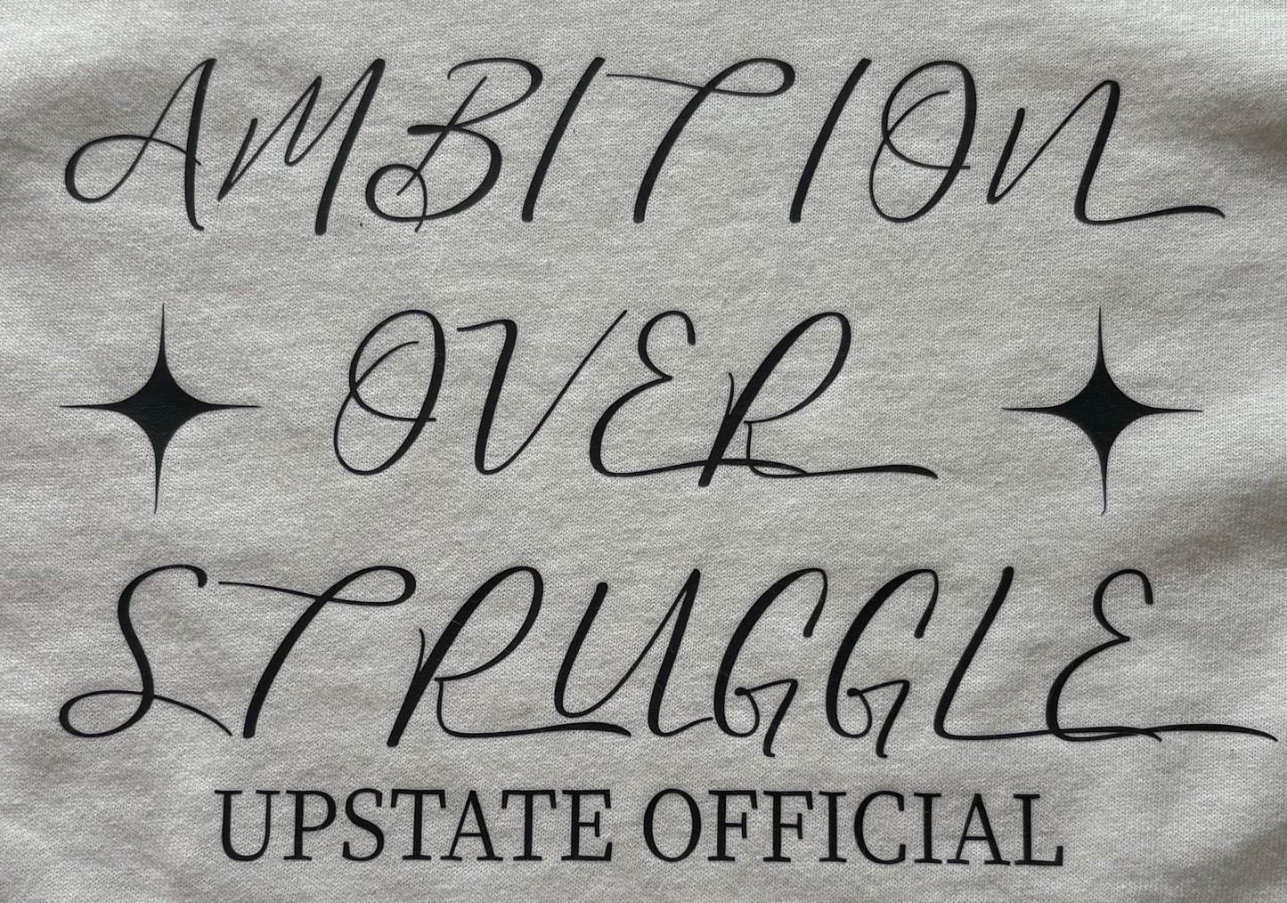 Ambition Over Struggles T